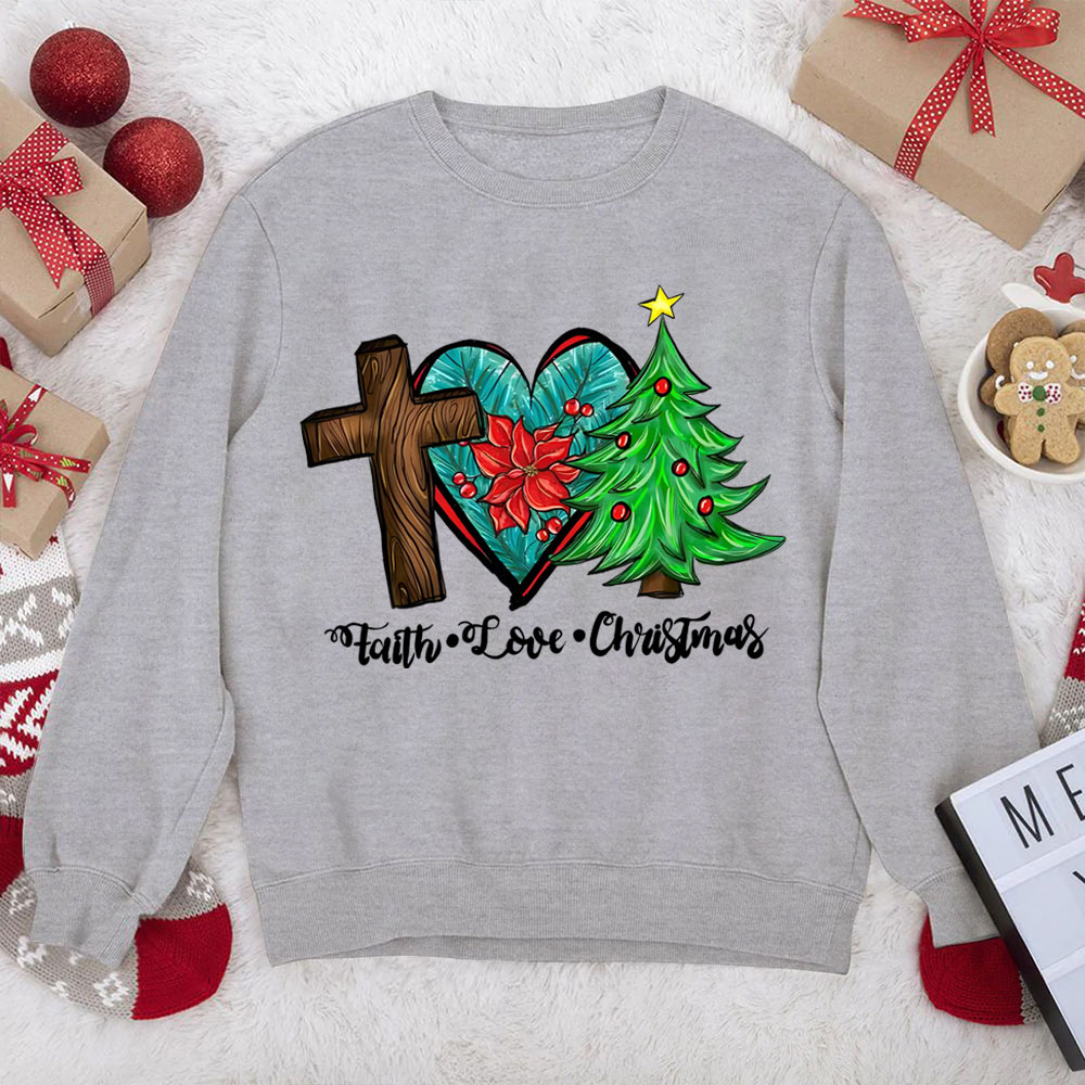 Faith Love Christian Christmas Sweatshirt