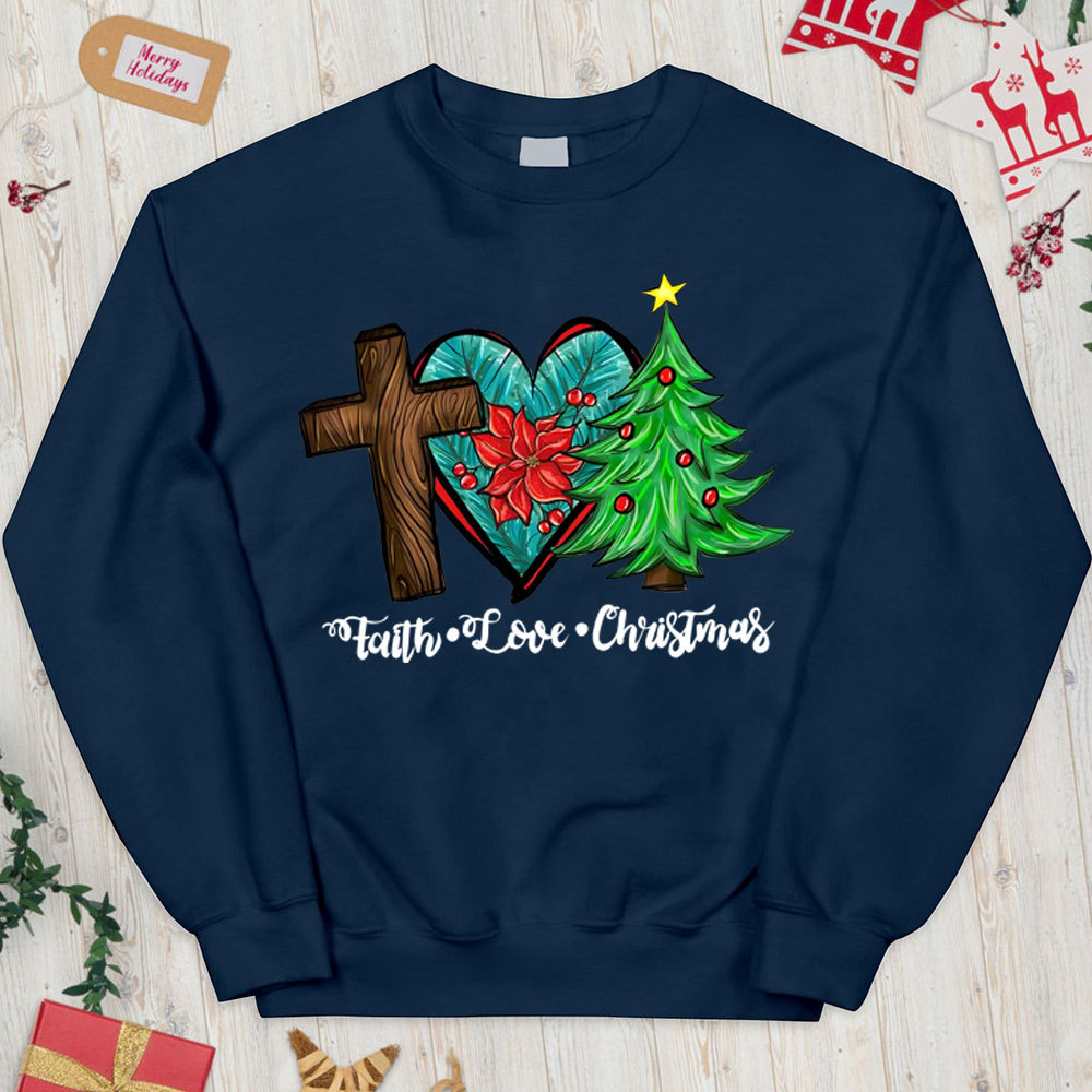 Faith Love Christian Christmas Sweatshirt