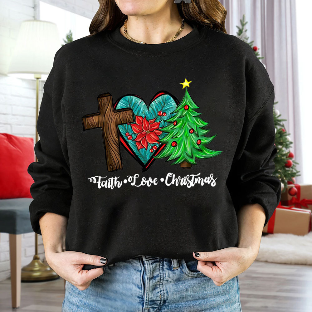 Faith Love Christian Christmas Sweatshirt