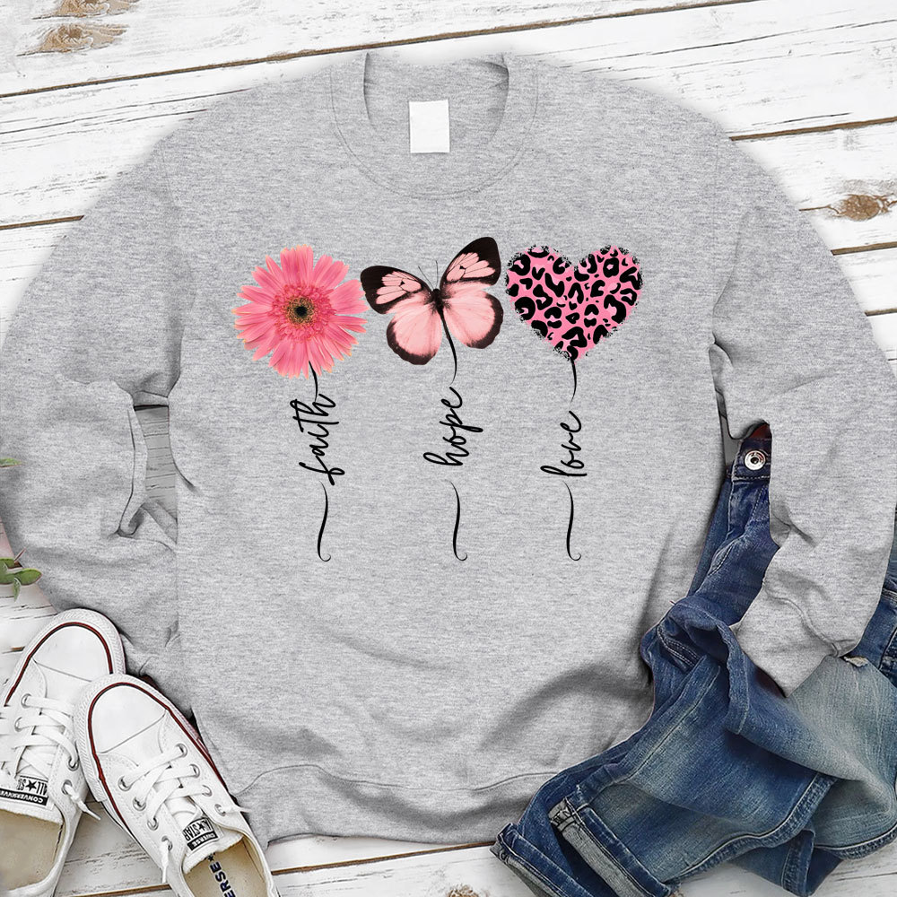 Faith Love Hope Flower Butterfly Heart Christian Sweatshirt