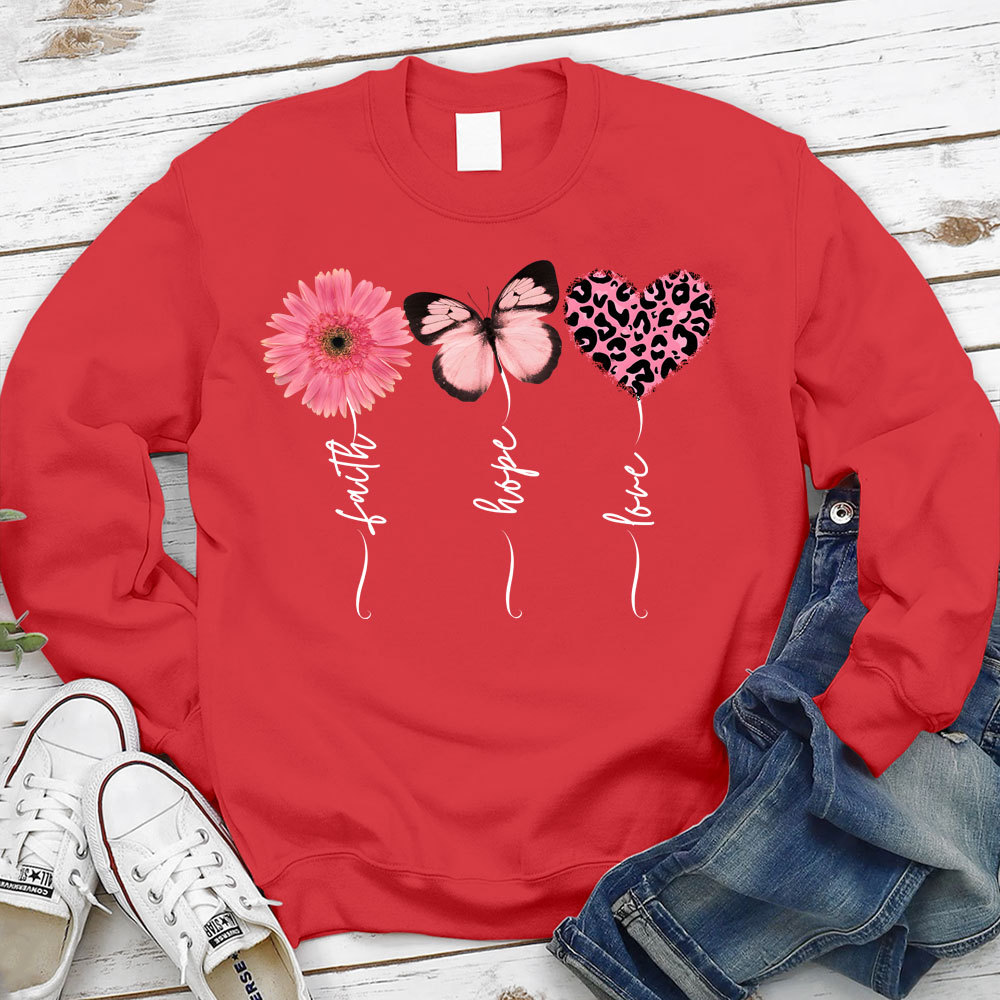 Faith Love Hope Flower Butterfly Heart Christian Sweatshirt