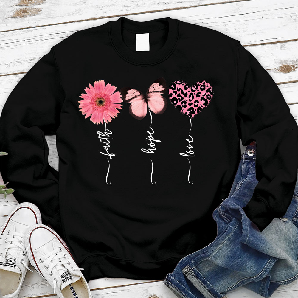 Faith Love Hope Flower Butterfly Heart Christian Sweatshirt