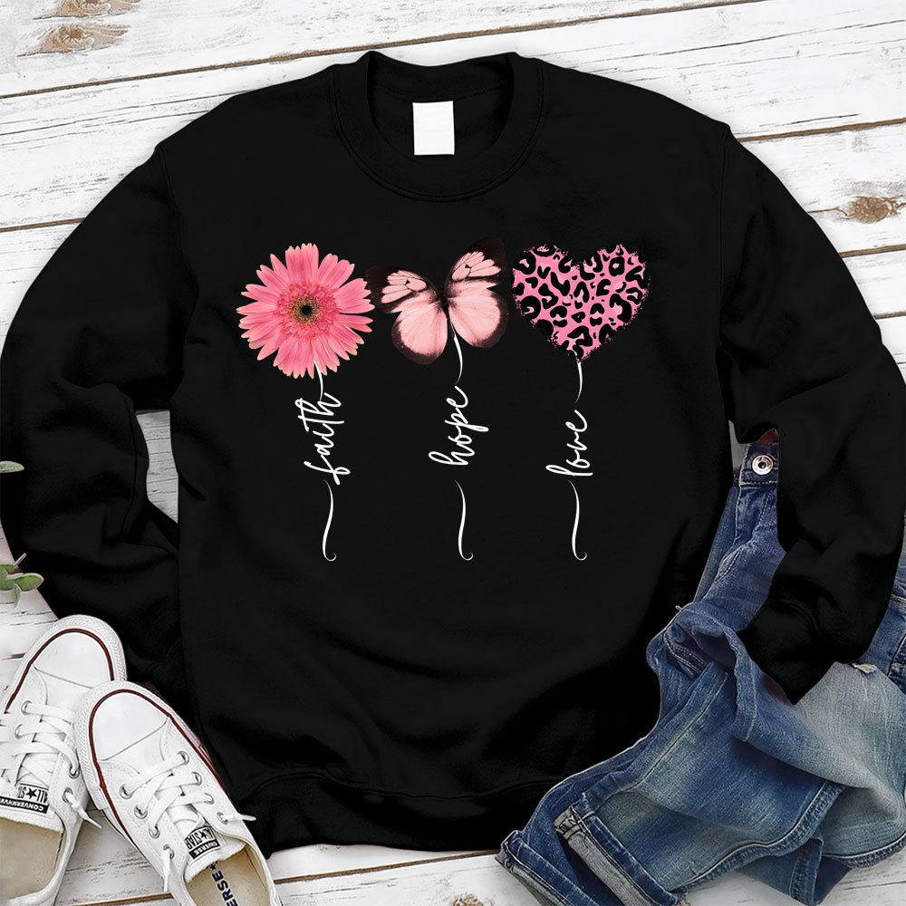 Faith Love Hope Flower Butterfly Heart Christian Sweatshirt
