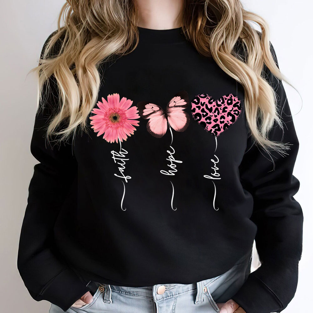 Faith Love Hope Flower Butterfly Heart Christian Sweatshirt