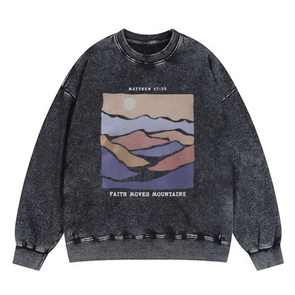 Faith Moves Mountain Christian Washed Sweatshirt
