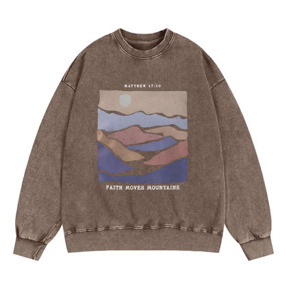 Faith Moves Mountain Christian Washed Sweatshirt