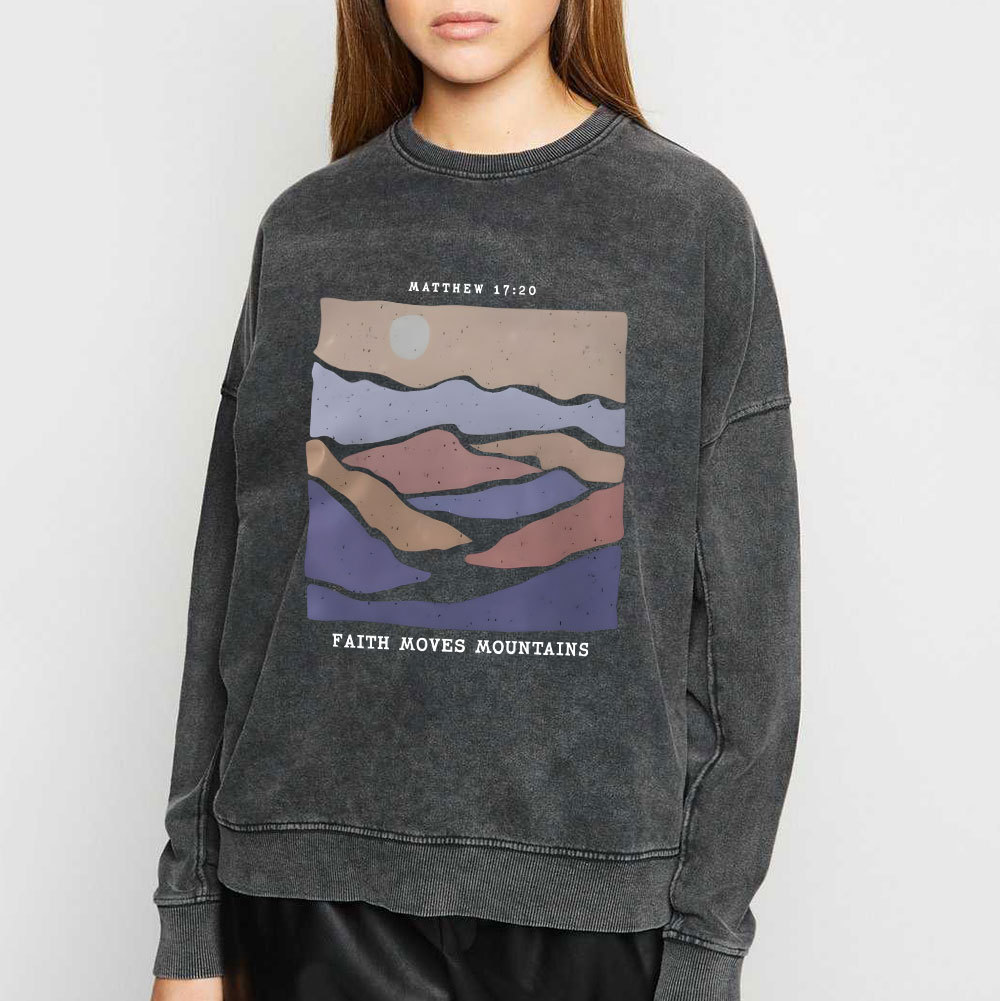 Faith Moves Mountain Christian Washed Sweatshirt