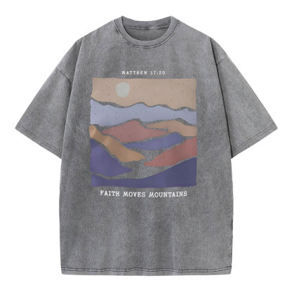 Faith Moves Mountain Christian Washed T-Shirt