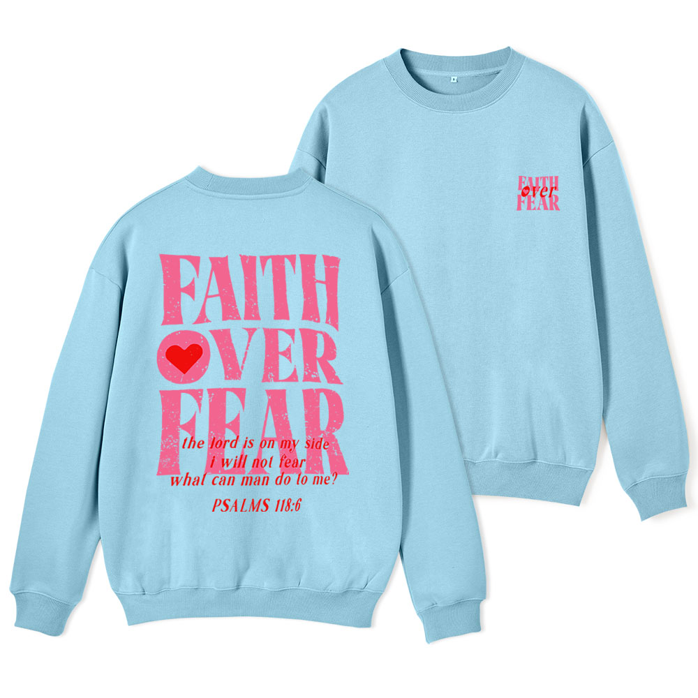 Faith Over Fear Christian Fleece Sweatshirt