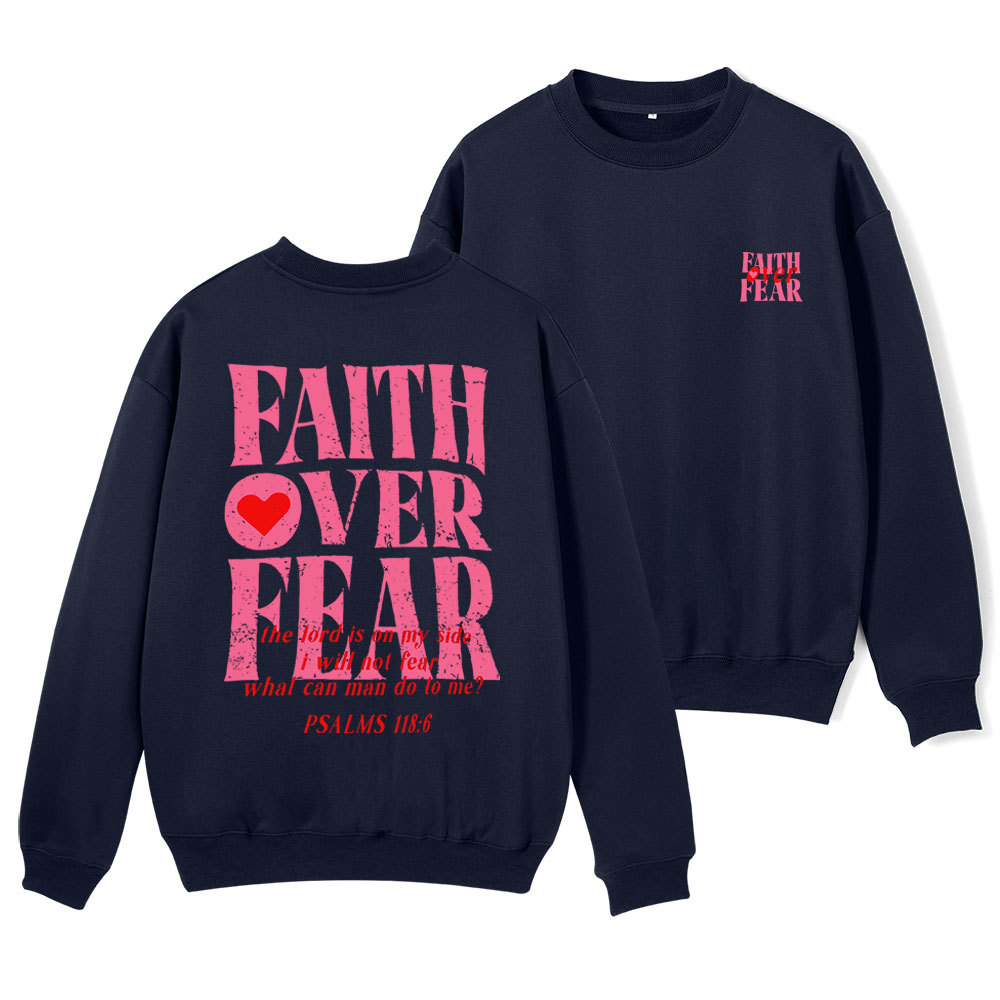 Faith Over Fear Christian Fleece Sweatshirt