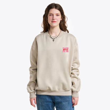 Faith Over Fear Christian Fleece Sweatshirt