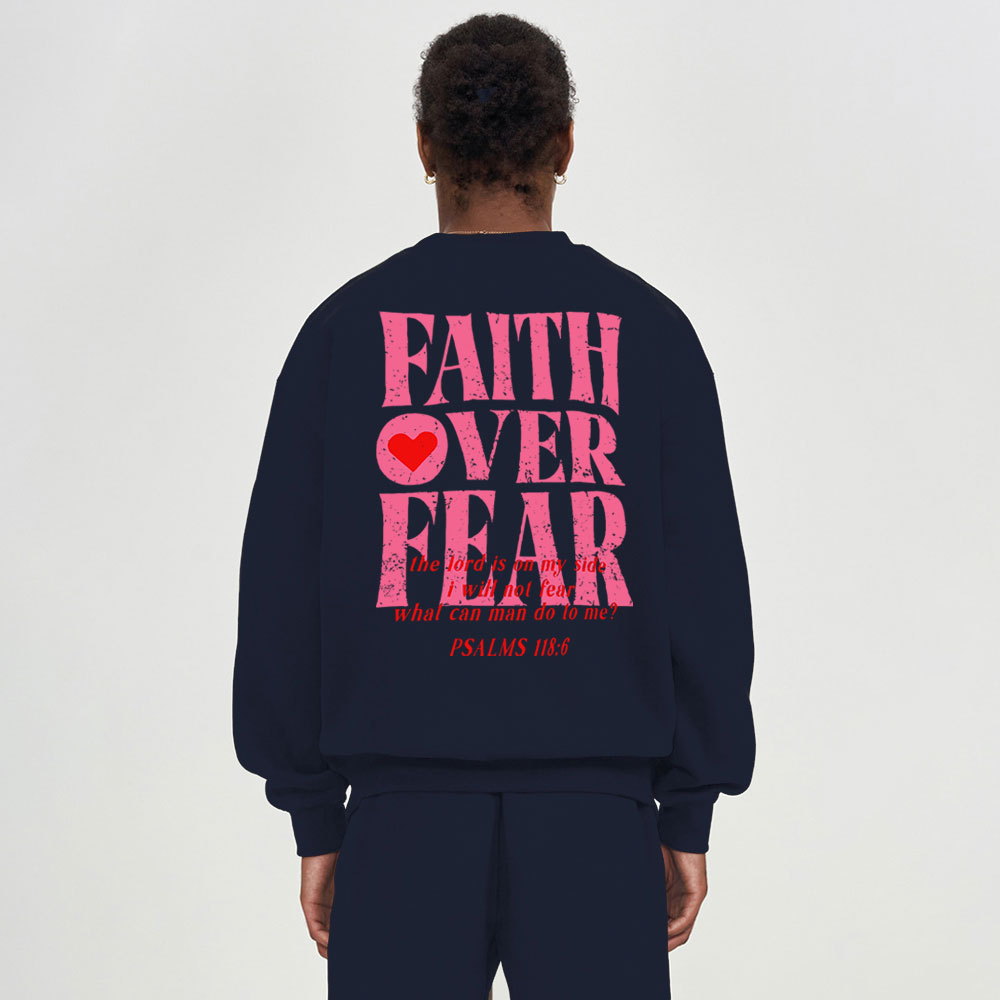 Faith Over Fear Christian Fleece Sweatshirt