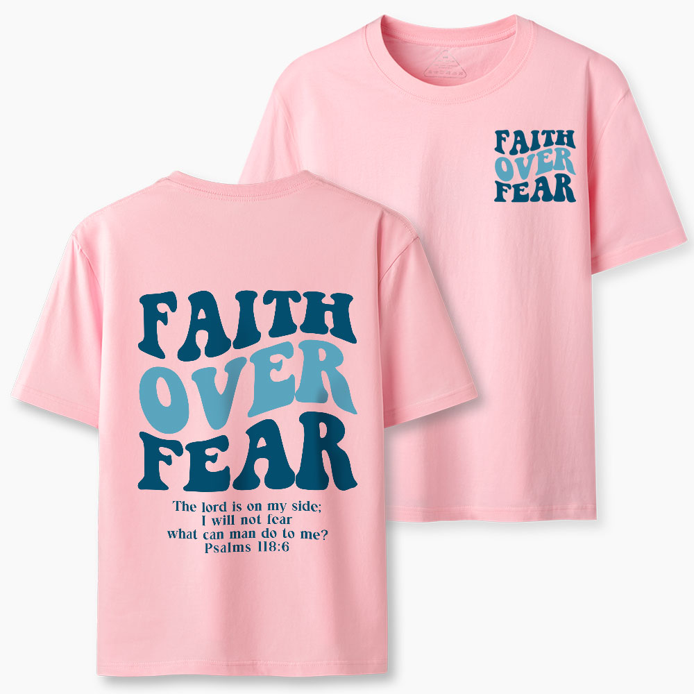 Faith Over Fear Christian Classic T-Shirt