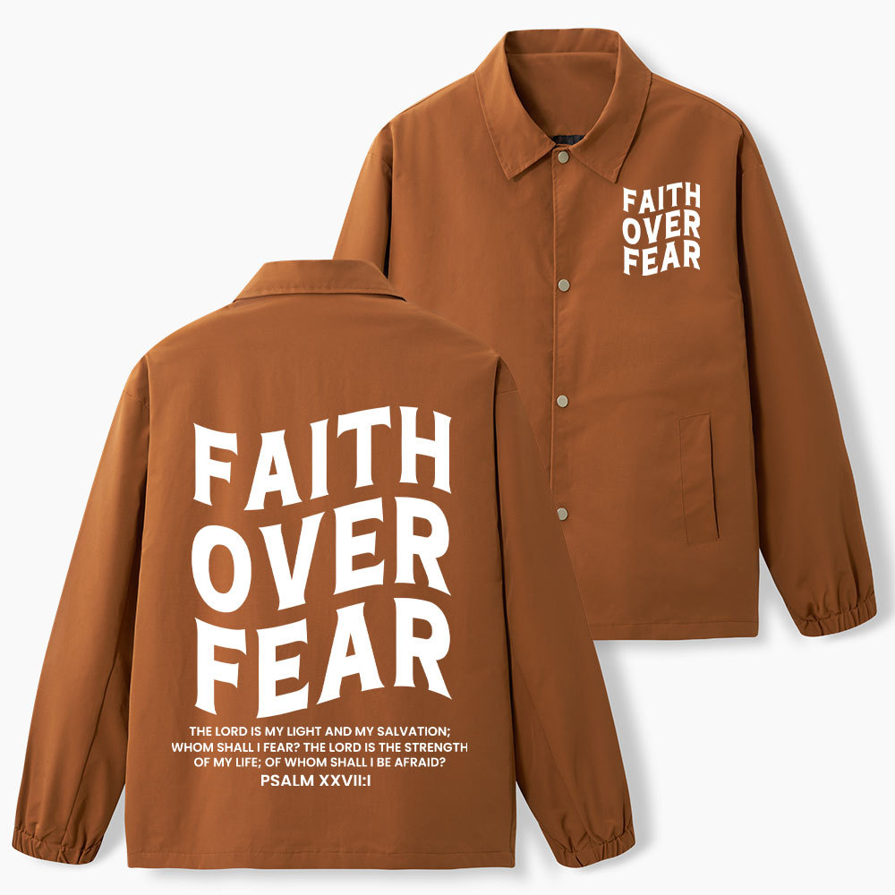 Faith Over Fear Christian Coach Jacket