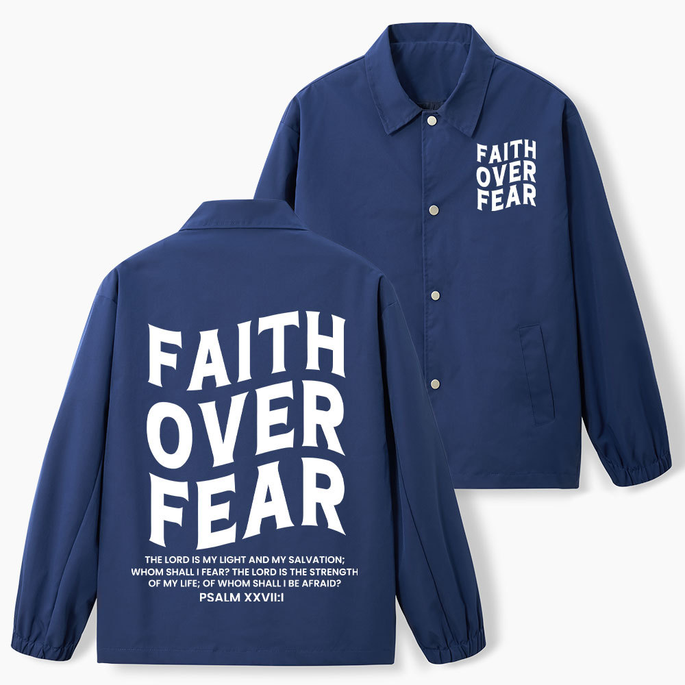 Faith Over Fear Christian Coach Jacket