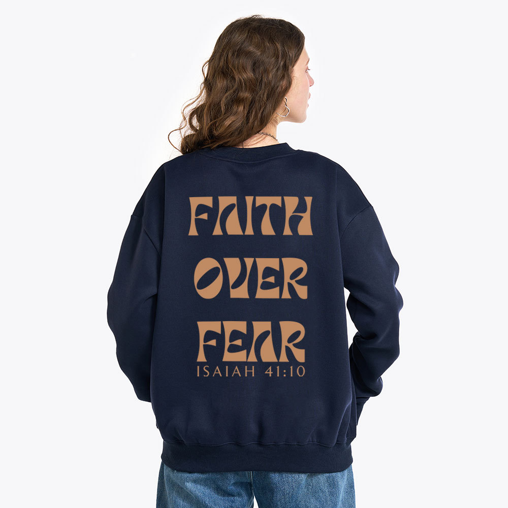 Faith Over Fear Christian Fleece Sweatshirt