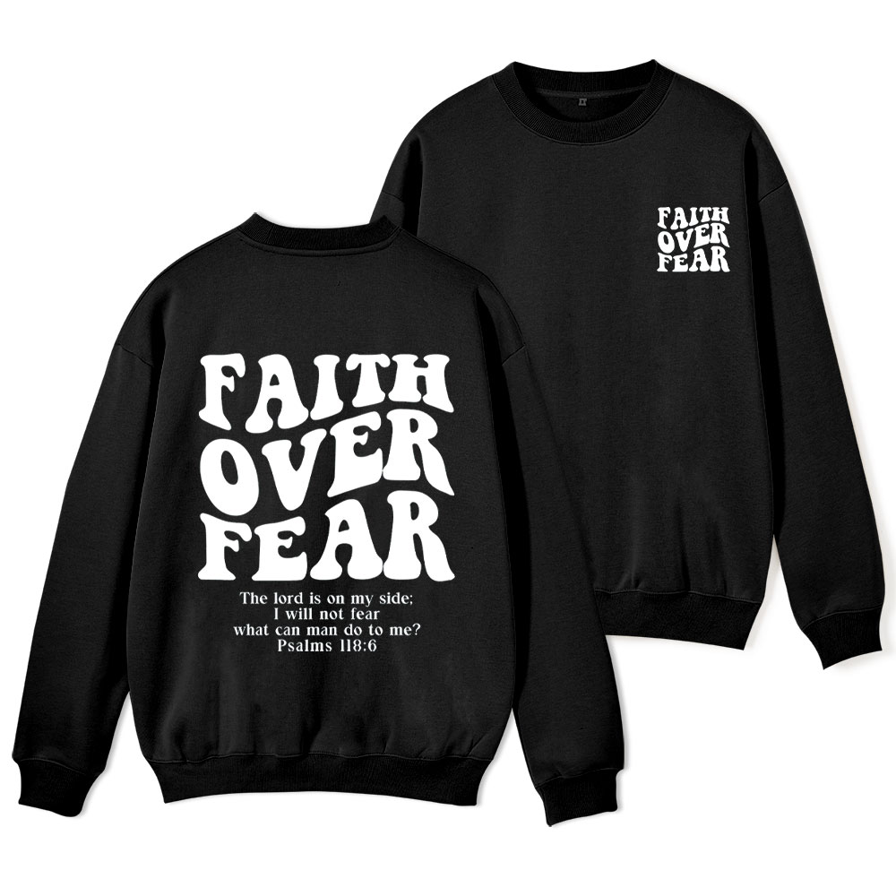Faith Over Fear Christian Fleece Sweatshirt