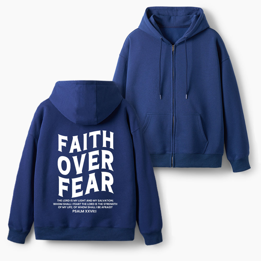 Faith Over Fear Christian Fleece-Lined Full-Zip Hoodie
