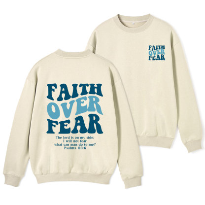 Faith Over Fear Christian Fleece Sweatshirt