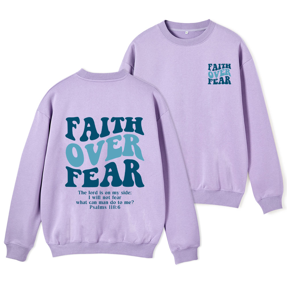 Faith Over Fear Christian Fleece Sweatshirt