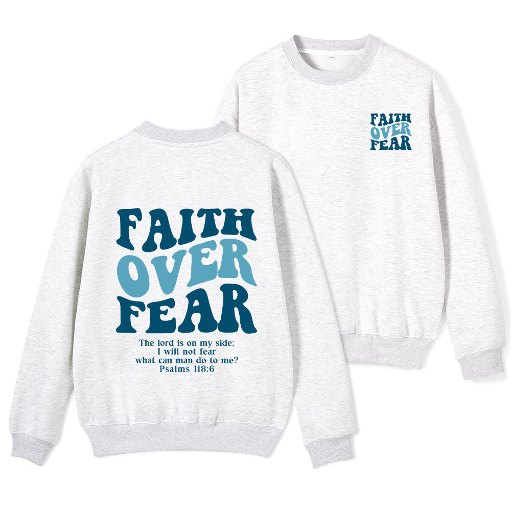 Faith Over Fear Christian Fleece Sweatshirt