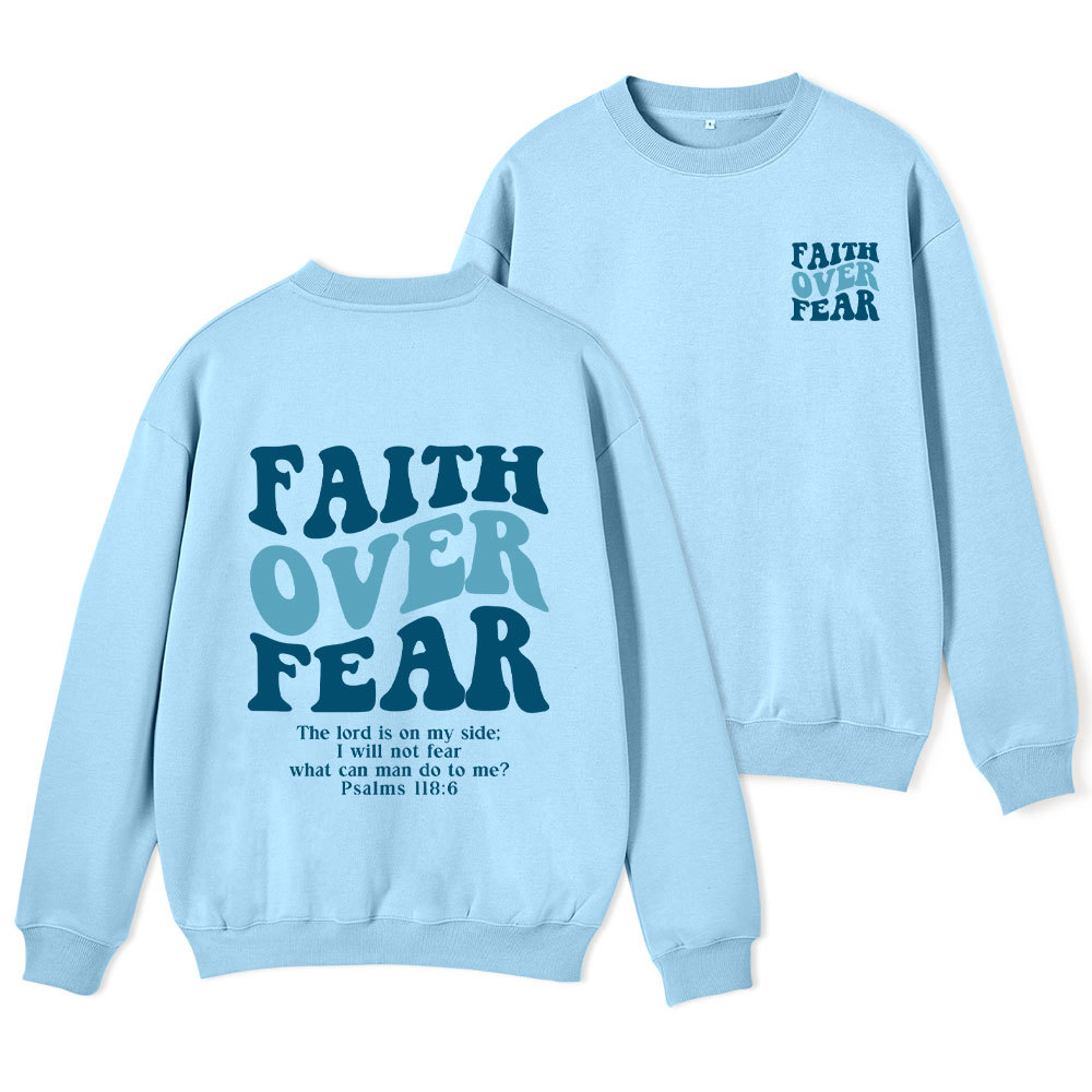 Faith Over Fear Christian Fleece Sweatshirt