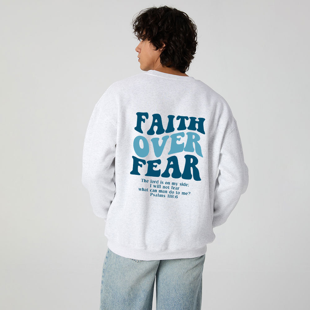 Faith Over Fear Christian Fleece Sweatshirt