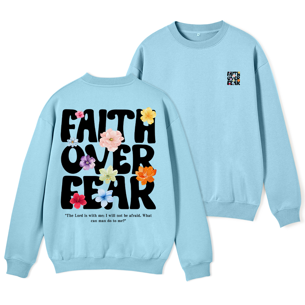 Faith Over Fear Christian Fleece Sweatshirt