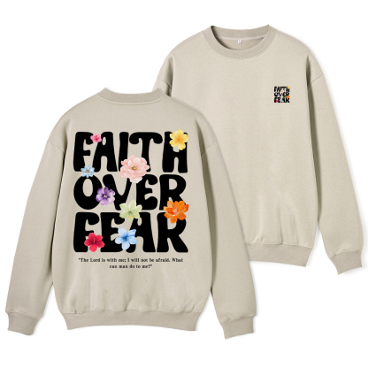 Faith Over Fear Christian Fleece Sweatshirt
