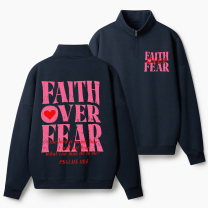 Faith Over Fear Christian Half Zip Fleece Sweatshirt