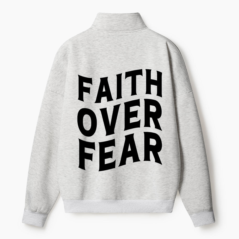 Faith Over Fear Christian Half Zip Fleece Sweatshirt 