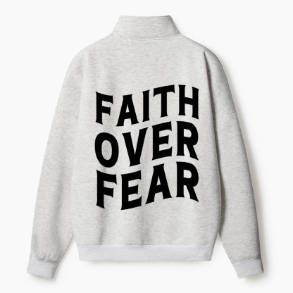 Faith Over Fear Christian Half Zip Fleece Sweatshirt 
