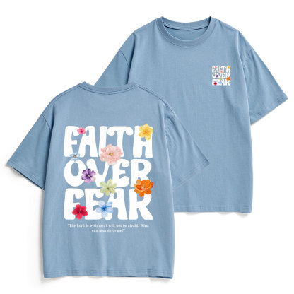 Faith Over Fear Christian Heavy Cotton T-Shirt