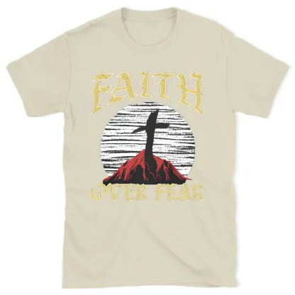 Faith Over Fear Christian T-Shirt