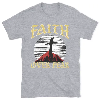 Faith Over Fear Christian T-Shirt