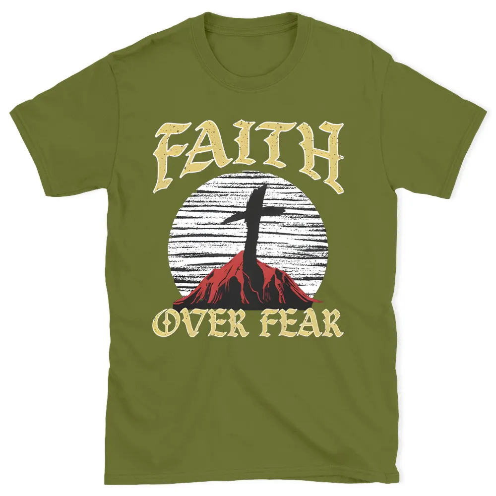 Faith Over Fear Christian T-Shirt