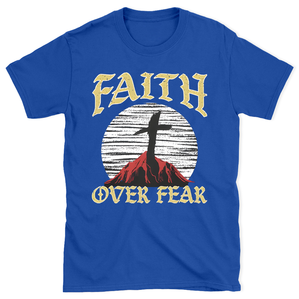 Faith Over Fear Christian T-Shirt