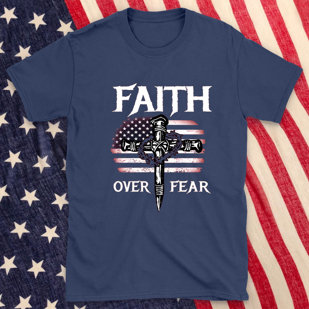 Faith Over Fear Christian T-Shirt