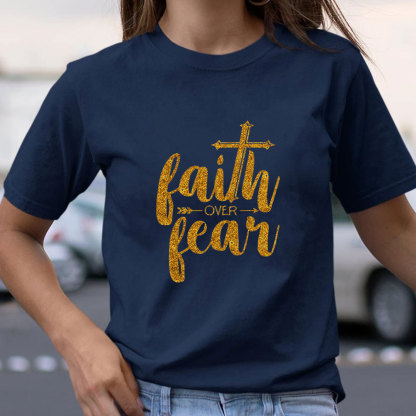 Faith Over Fear Christian T-Shirt 
