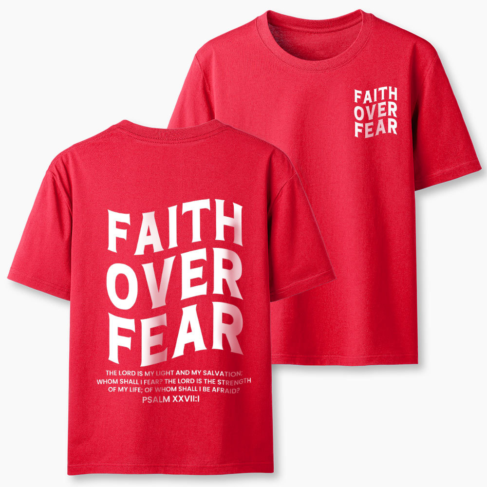 Faith Over Fear Christian T-Shirt