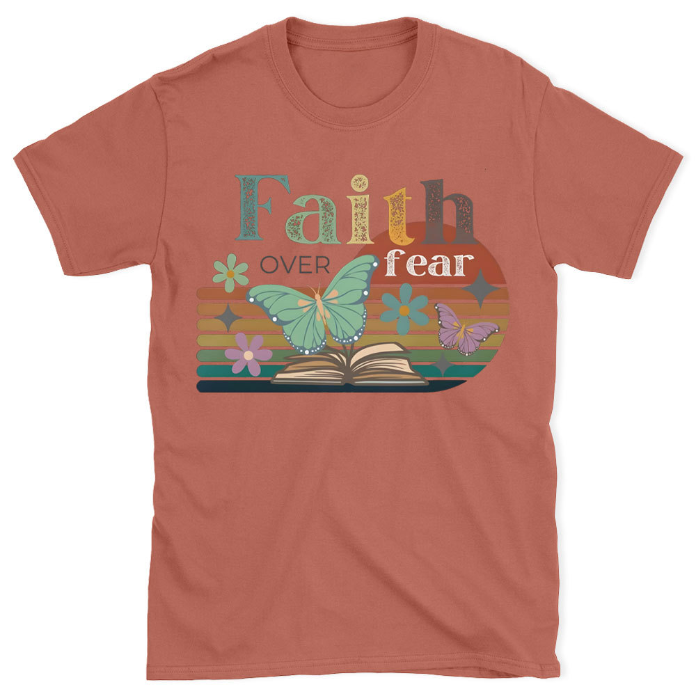 Faith Over Fear Christian T-Shirt