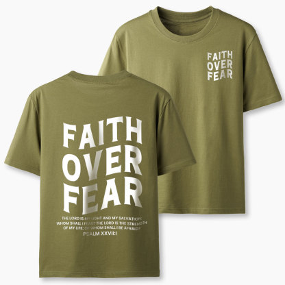 Faith Over Fear Christian T-Shirt