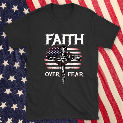 Faith Over Fear Christian T-Shirt