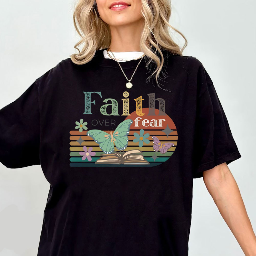 Faith Over Fear Christian T-Shirt
