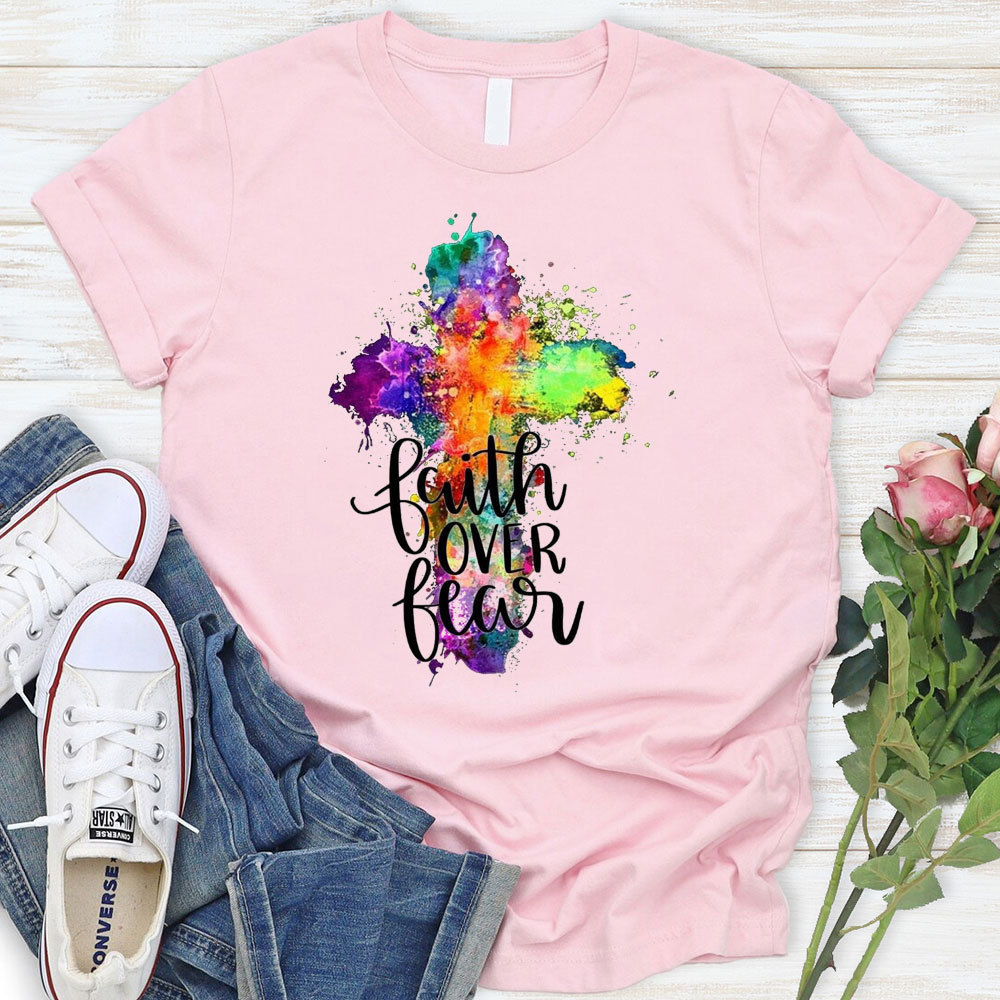 Faith Over Fear Christian T-Shirt
