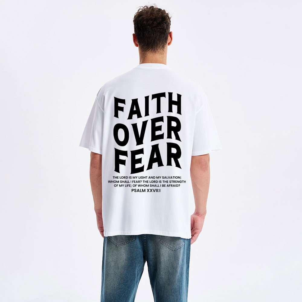 Faith Over Fear Christian T-Shirt