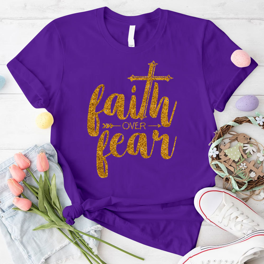 Faith Over Fear Christian T-Shirt 