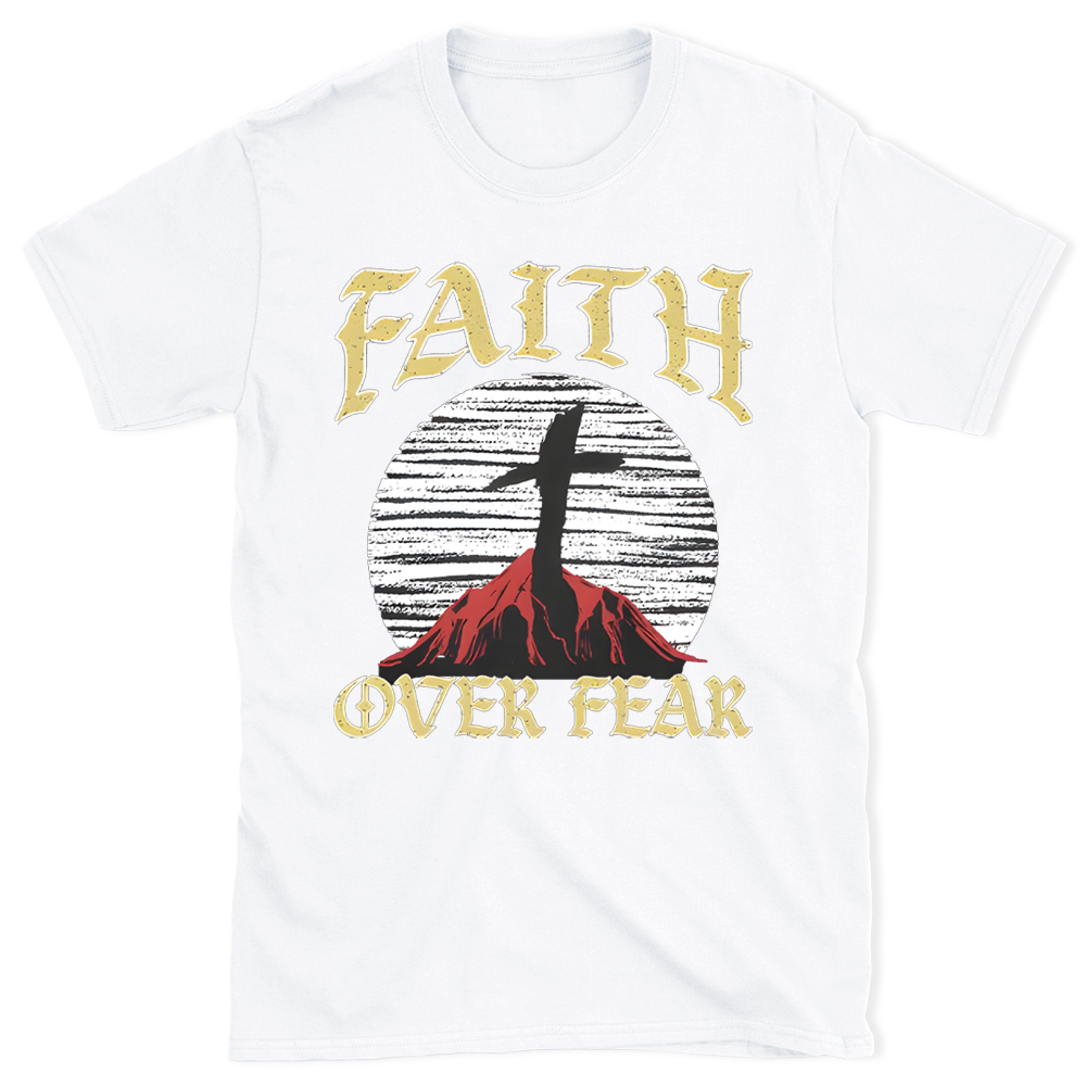 Faith Over Fear Christian T-Shirt