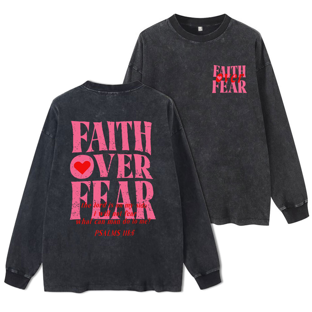 Faith Over Fear Christian Washed Long Sleeve T-Shirt