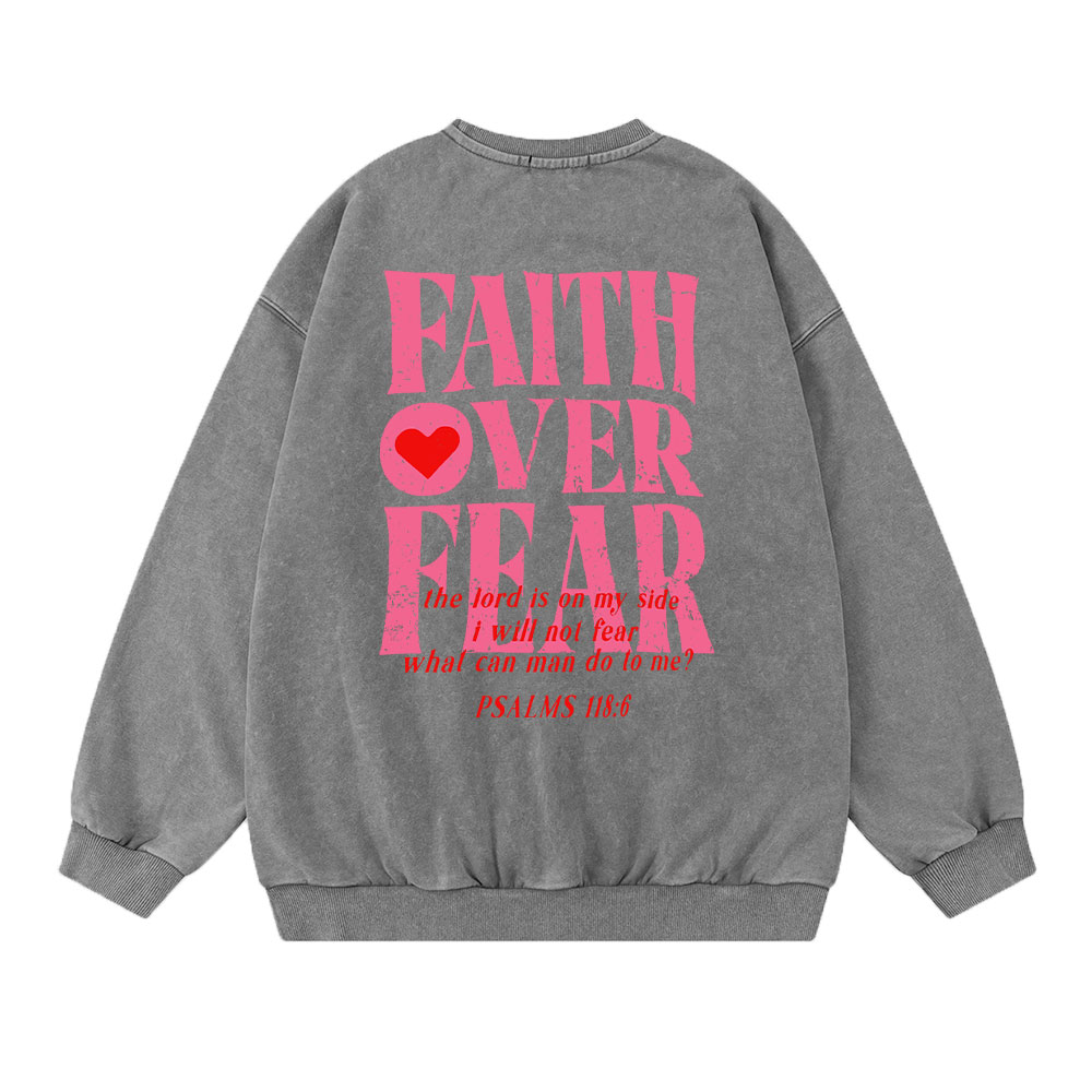 Faith Over Fear Christian Washed Sweatshirt